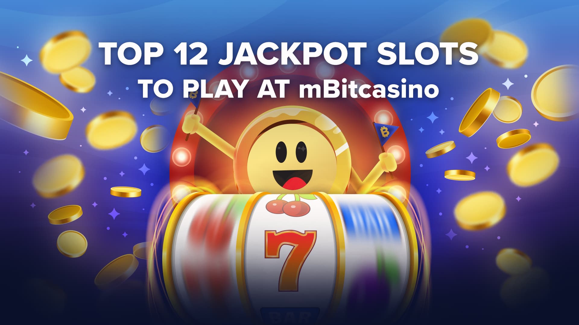 Top 12 Jackpot Slots at mBitcasino