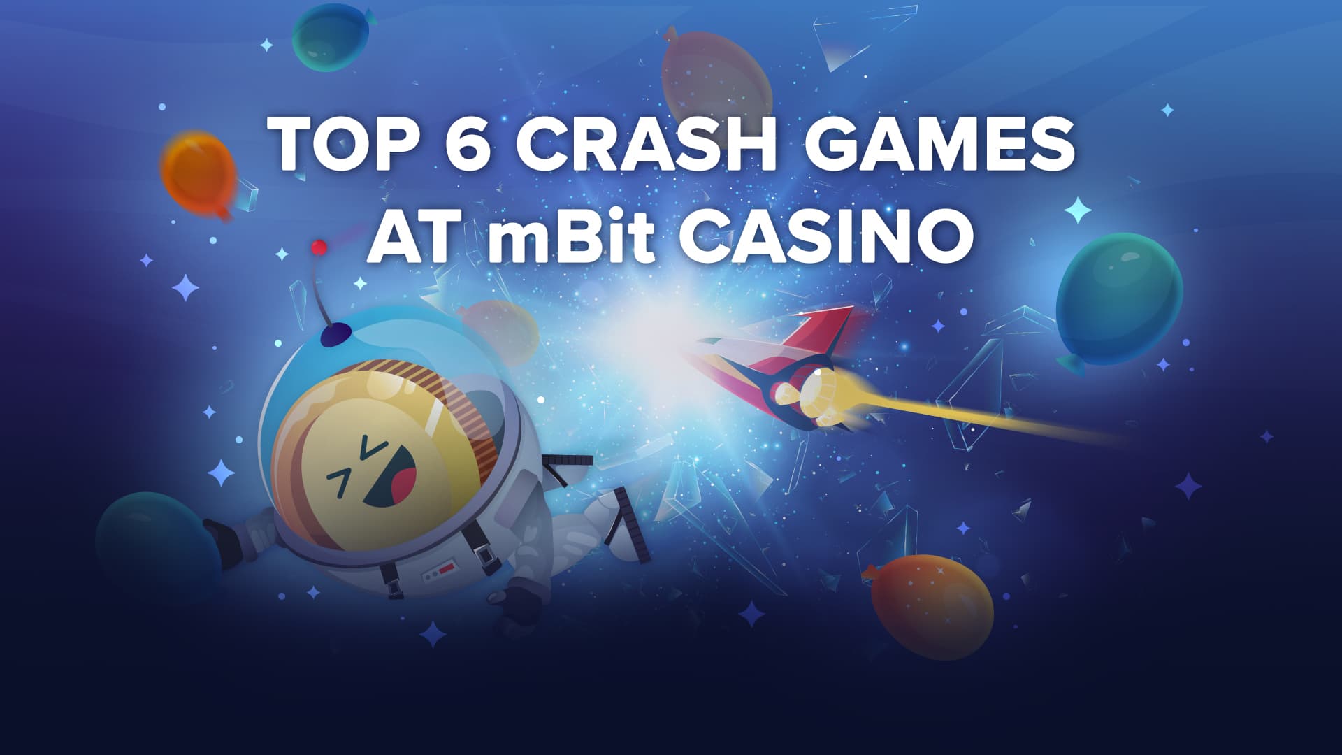 Top 6 Crash Games at mBitcasino